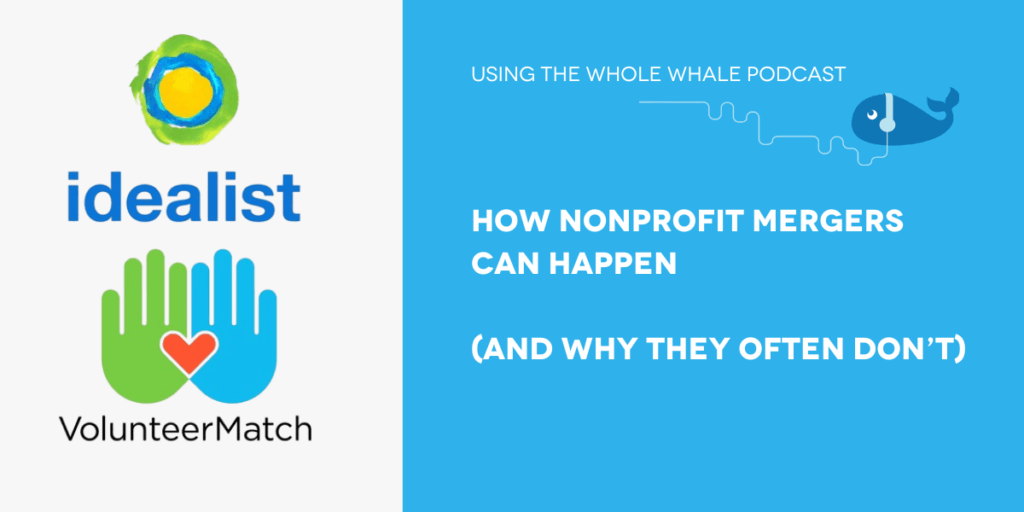 A Rare Nonprofit Merger Story: Idealist.org & VolunteerMatch.org