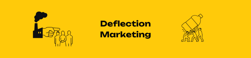 Deflection Marketing: The Art of Corporate Blame-Shifting