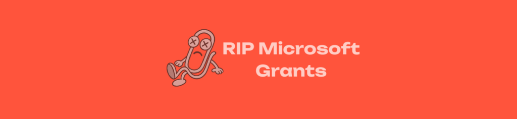 400k Nonprofits Impacted by Microsoft Grant Cancellation Coming July, 2025