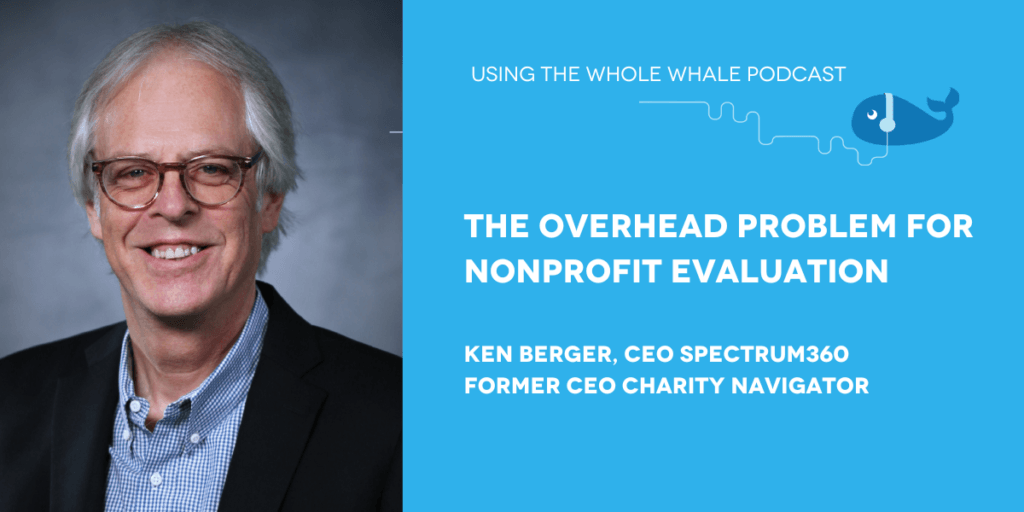 The 10% Trap: Why Overhead Obsession is Still Killing Nonprofits | Ken Berger